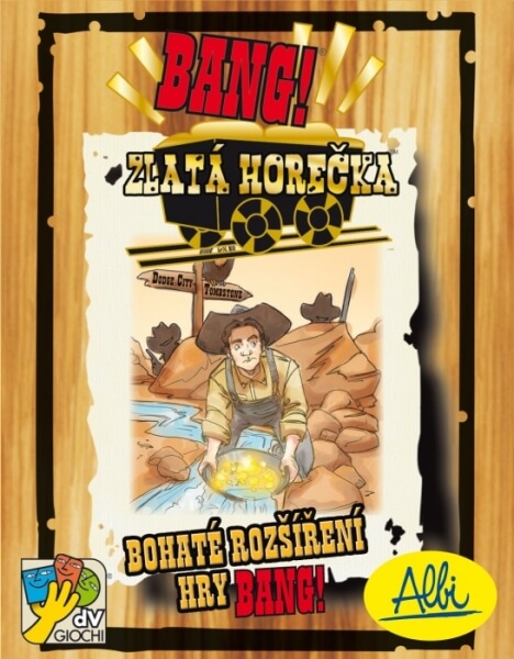 Karetní hra Bang! - Zlatá horečka - rozšíření v češtině